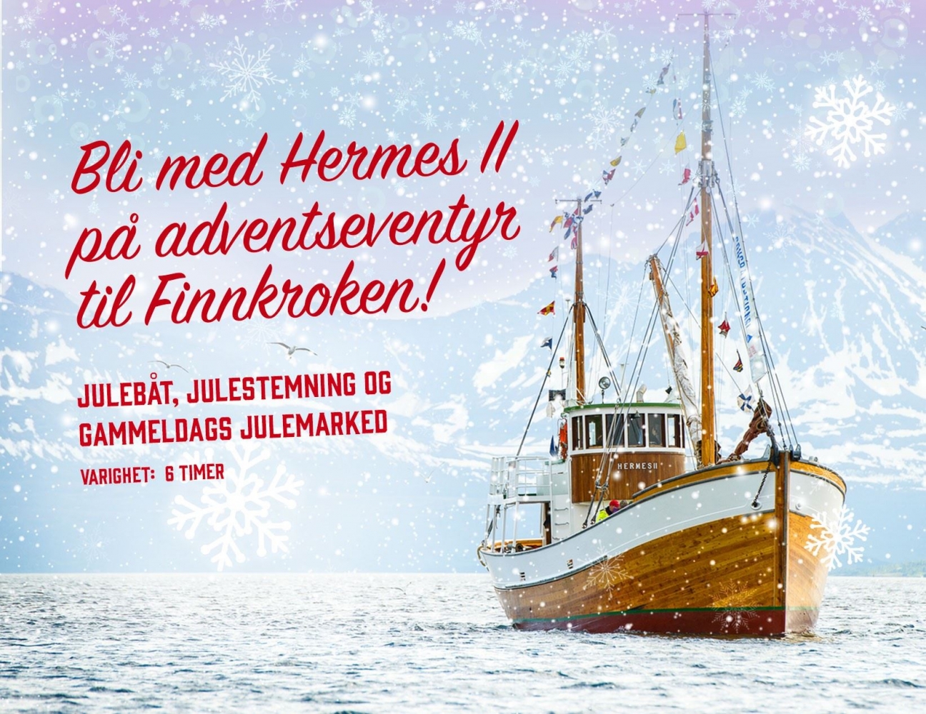 Hermes II invites to a pre christmas cruise to Finnkroken